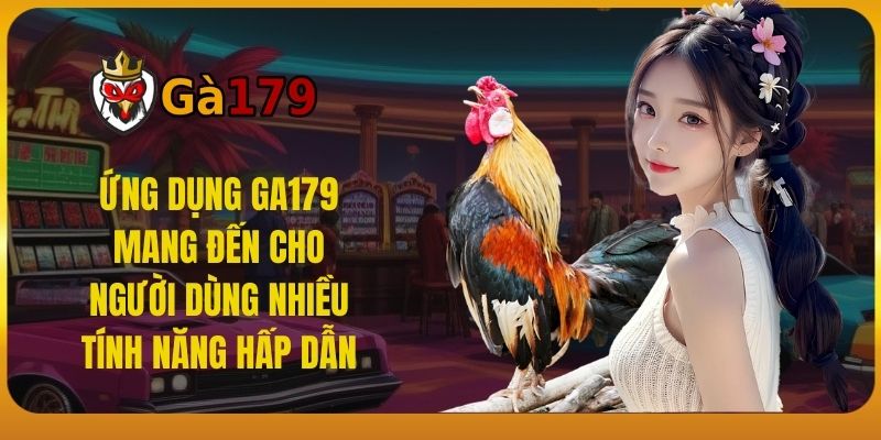 Giới thiệu về ứng dụng GA179